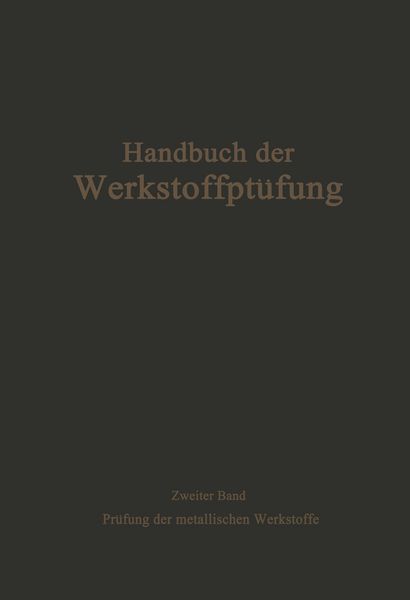 Produktbild: Die Pr&uuml;fung der metallischen Werkstoffe