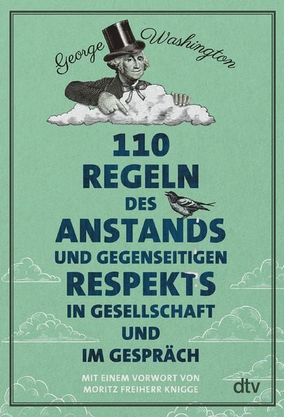 Produktbild: 110 Regeln des Anstands und gegenseitigen Respekts in Gesellschaft und im Gespr&auml;ch