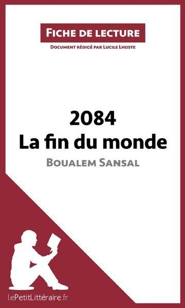 Produktbild: 2084. La fin du monde de Boualem Sansal (Fiche de lecture)