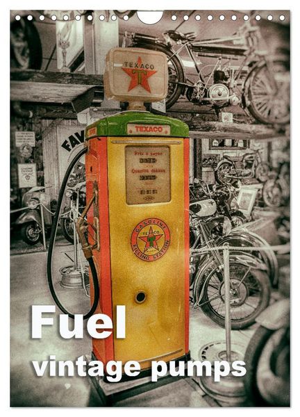 Produktbild: Fuel vintage pumps (Wall Calendar 2026 DIN A4 portrait), CALVENDO 12 Month Wall Calendar
