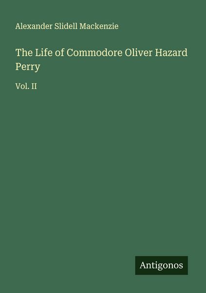 Produktbild: The Life of Commodore Oliver Hazard Perry