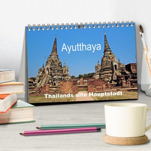 Produktbild: Ayutthaya - Thailands alte Hauptstadt (Tischkalender 2026 DIN A5 quer), CALVENDO Monatskalender