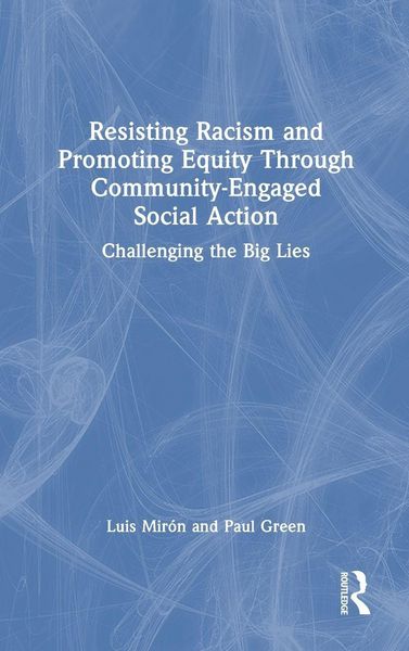 Produktbild: Resisting Racism and Promoting Equity Through Community-Engaged Social Action