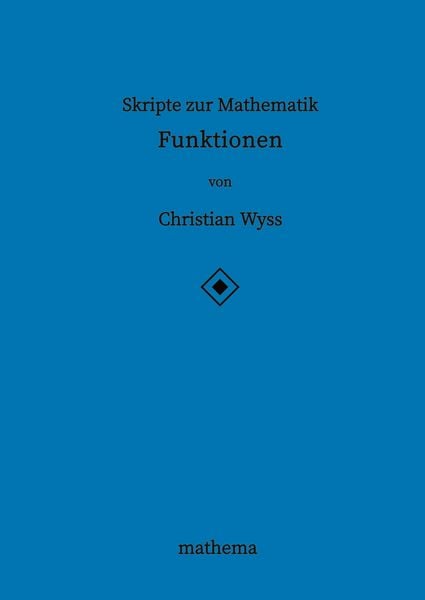 Produktbild: Skripte zur Mathematik - Funktionen