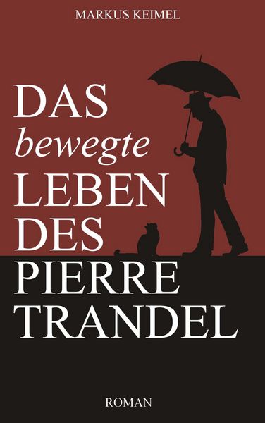 Produktbild: Das bewegte Leben des Pierre Trandel