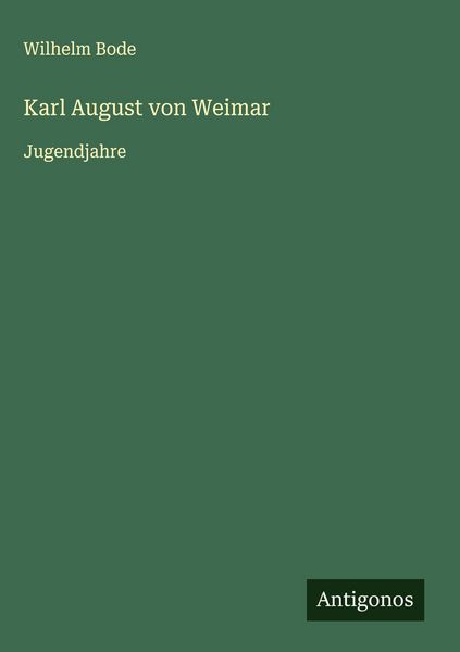 Produktbild: Karl August von Weimar