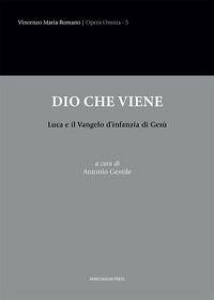 Produktbild: Dio che viene. Luca e il Vangelo d'infanzia di Ges&ugrave;