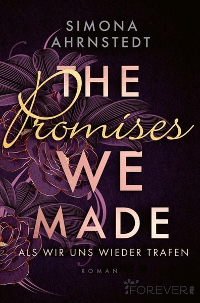 The promises we made. Als wir uns wieder trafen, Taschenbuch von Simona Ahrnstedt, Ullstein Paperback