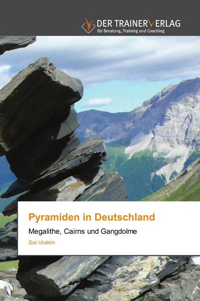 Pyramiden in Deutschland, Taschenbuch von Zoé Unakim, Trainerverlag, 9786200769015
