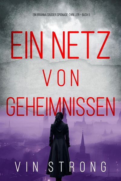 Produktbild: Ein Netz von Geheimnissen (Ein Brianna Dagger Spionage-Thriller - Buch 5)