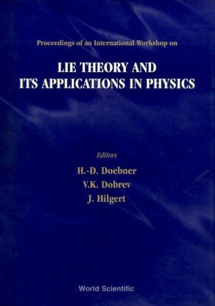 Produktbild: Lie Theory and Its Applications in Physics - Proceedings of an International Workshop