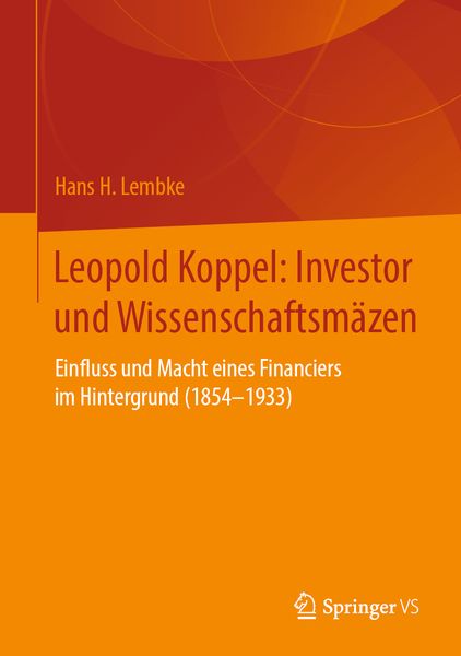 Produktbild: Leopold Koppel: Investor und Wissenschaftsm&auml;zen