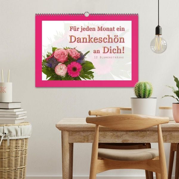 Produktbild: F&uuml;r jeden Monat ein Dankesch&ouml;n an Dich! - 12 Blumenstr&auml;u&szlig;e (Wandkalender 2026 DIN A3 quer), CALVENDO Monatskalender