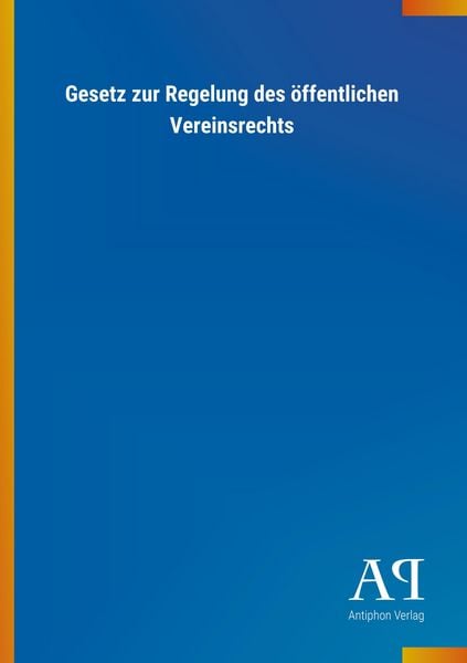 Produktbild: Gesetz zur Regelung des &ouml;ffentlichen Vereinsrechts