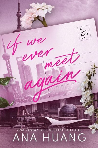 If We Ever Meet Again, Taschenbuch von Ana Huang, Little, Brown Book Group, 978-0-349-43833-7