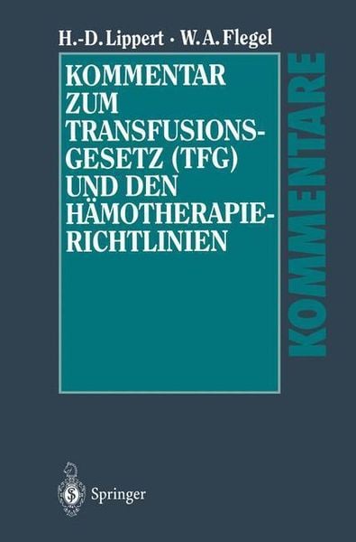 Produktbild: Kommentar zum Transfusionsgesetz (TFG) und den H&auml;motherapie-Richtlinien