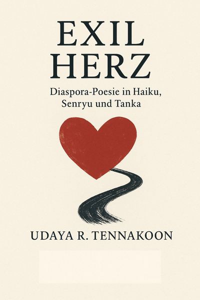Produktbild: Exilherz- Diaspora-Poesie in Haiku, Senryu und Tanka