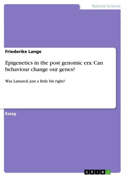 Produktbild: Epigenetics in the post genomic era: Can behaviour change our genes?