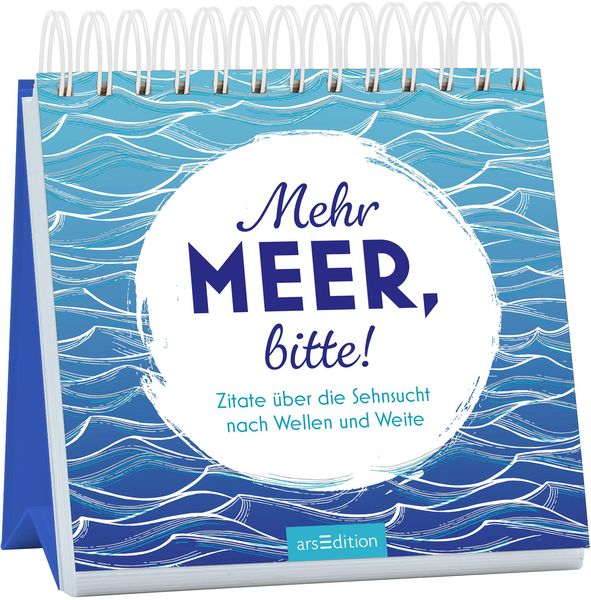 Mehr Meer, bitte!, Gebundene Ausgabe von , arsedition, 978-3-8458-6277-4