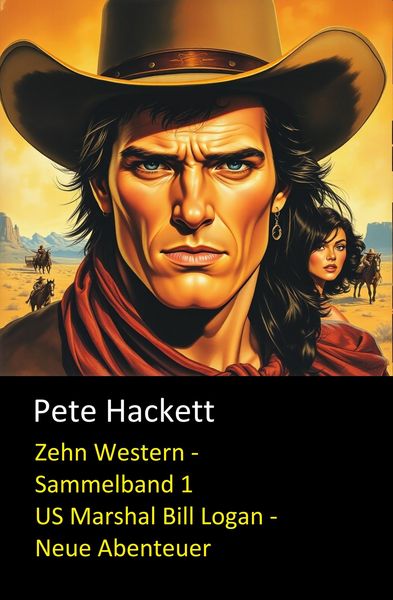 Produktbild: Zehn Western - Sammelband 1 (US Marshal Bill Logan - Neue Abenteuer)
