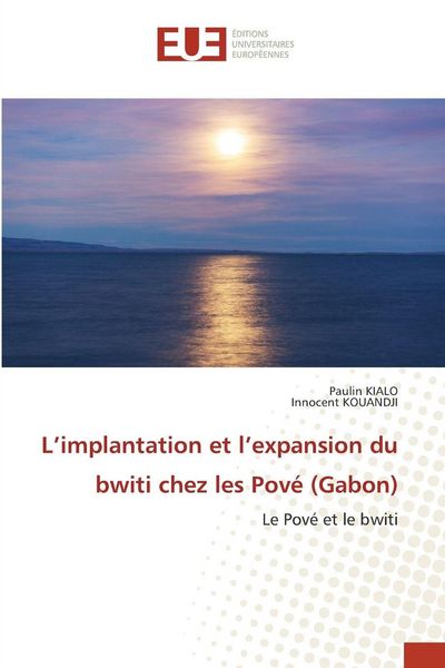 Produktbild: L'implantation et l'expansion du bwiti chez les Pov&eacute; (Gabon)