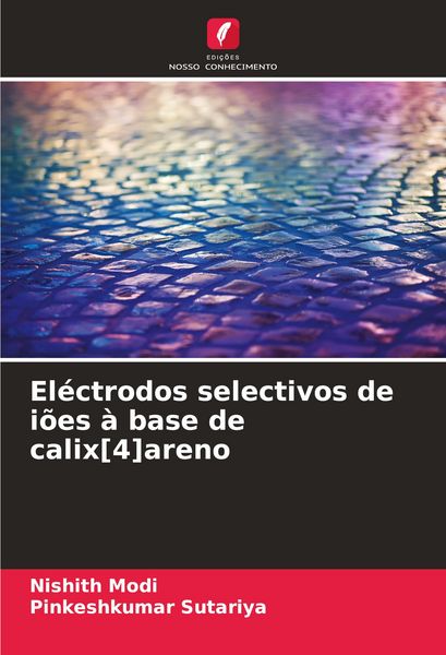 Produktbild: El&eacute;ctrodos selectivos de i&otilde;es &agrave; base de calix[4]areno