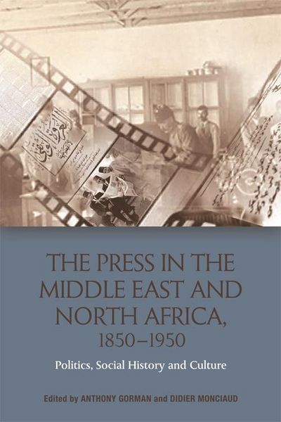 Produktbild: Press in the Middle East and North Africa, 1850-1950