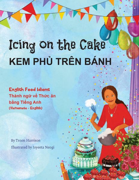 Produktbild: Icing on the Cake - English Food Idioms (Vietnamese-English)
