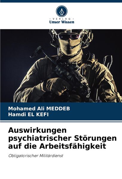 Produktbild: Auswirkungen psychiatrischer St&ouml;rungen auf die Arbeitsf&auml;higkeit