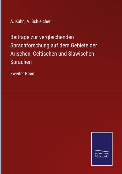 Produktbild: Beitr&auml;ge zur vergleichenden Sprachforschung auf dem Gebiete der Arischen, Celtischen und Slawischen Sprachen