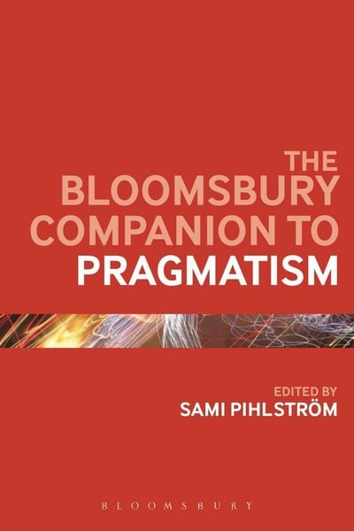 Produktbild: The Bloomsbury Companion to Pragmatism