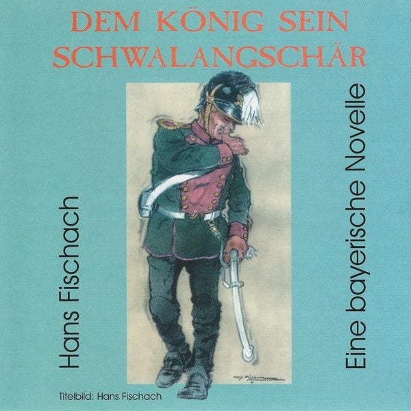 Produktbild: Dem K&ouml;nig sein Schwalangsch&auml;r