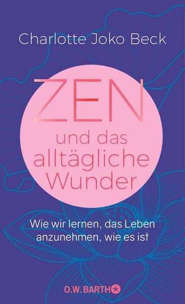 Produktbild: Zen und das allt&auml;gliche Wunder