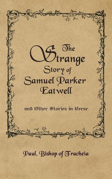 Produktbild: The Strange Story of Samuel Parker Eatwell and Other Stories