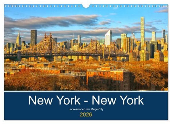 Produktbild: New York - New York. Impressionen der Mega-City (Wandkalender 2026 DIN A3 quer), CALVENDO Monatskalender
