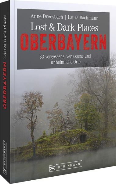 Produktbild: Lost & Dark Places Oberbayern