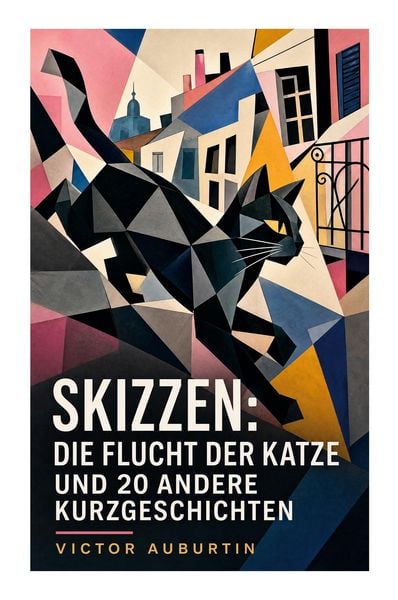 Produktbild: Skizzen: Die Flucht der Katze und 20 andere Kurzgeschichten