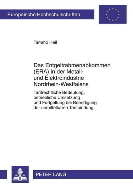 Produktbild: Das Entgeltrahmenabkommen (ERA) in der Metall- und Elektroindustrie Nordrhein-Westfalens