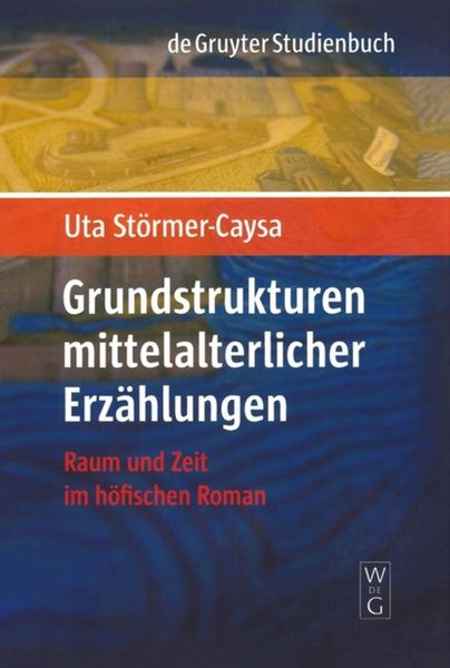 Produktbild: Grundstrukturen mittelalterlicher Erz&auml;hlungen