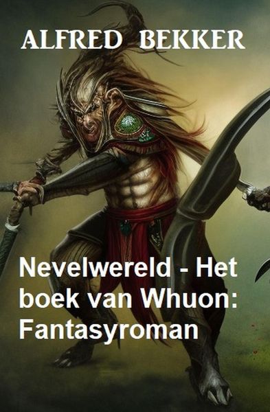 Produktbild: Nevelwereld - Het boek van Whuon: Fantasyroman