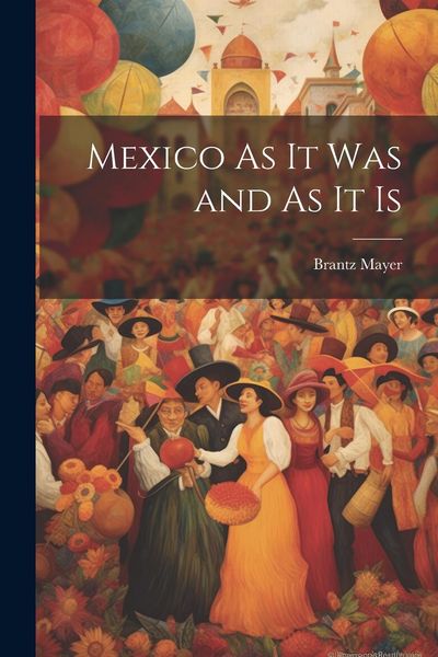 Produktbild: Mexico As It Was and As It Is