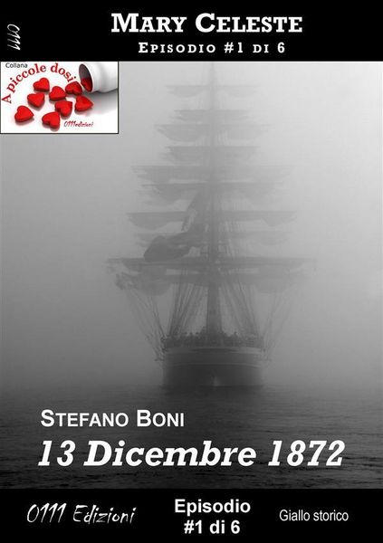 Produktbild: 13 Dicembre 1872 - Mary Celeste ep. #1