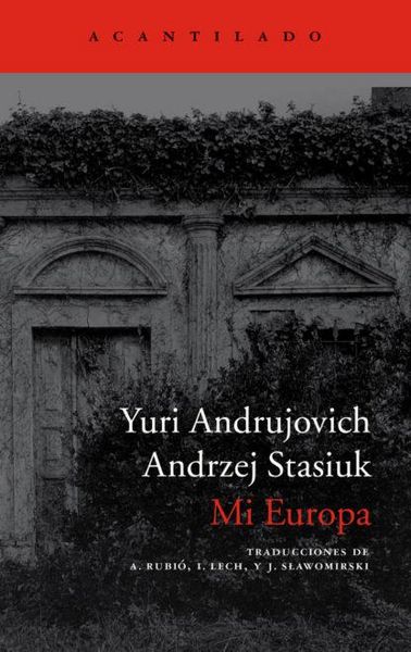 Produktbild: Mi Europa : dos ensayos sobre la llamada Europa Central