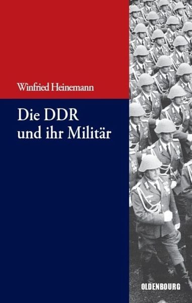 Produktbild: Die DDR und ihr Milit&auml;r