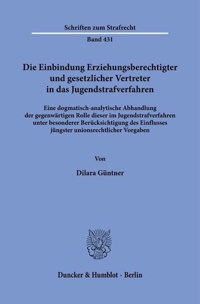 Produktbild: Die Einbindung Erziehungsberechtigter und gesetzlicher Vertreter in das Jugendstrafverfahren