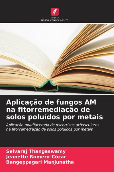 Produktbild: Aplica&ccedil;&atilde;o de fungos AM na fitorremedia&ccedil;&atilde;o de solos polu&iacute;dos por metais
