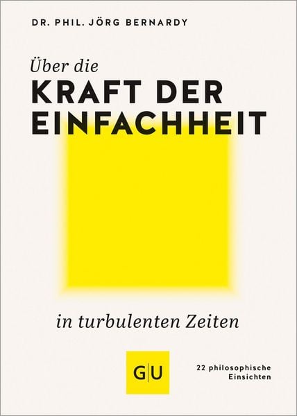 Produktbild: &Uuml;ber die Kraft der Einfachheit in turbulenten Zeiten