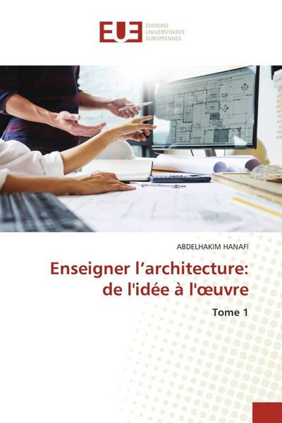 Produktbild: Enseigner l'architecture: de l'id&eacute;e &agrave; l'&iquest;uvre