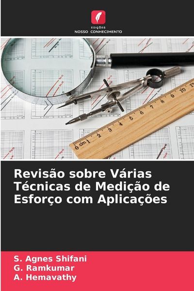 Produktbild: Revis&atilde;o sobre V&aacute;rias T&eacute;cnicas de Medi&ccedil;&atilde;o de Esfor&ccedil;o com Aplica&ccedil;&otilde;es
