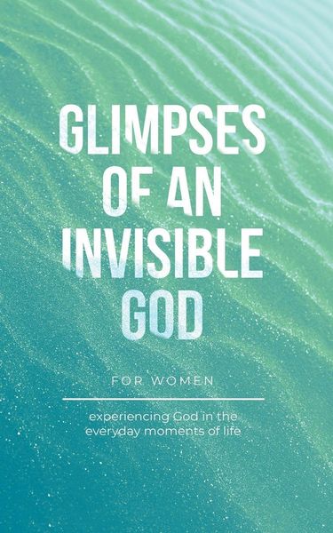 Produktbild: Glimpses of an Invisible God for Women